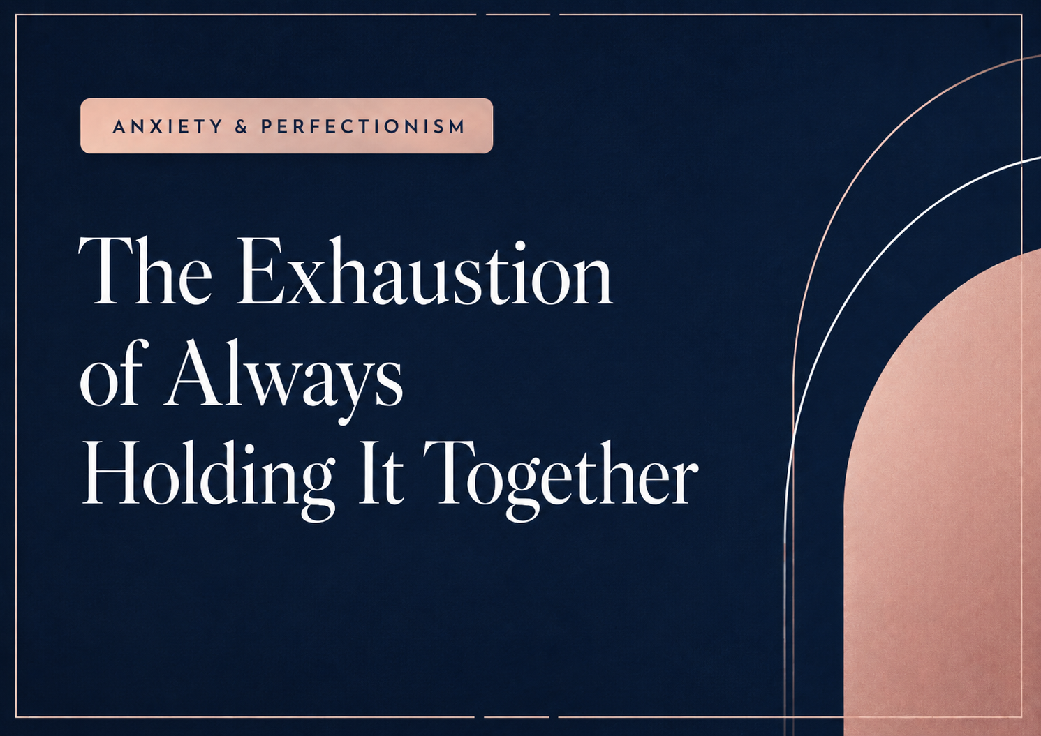 The Exhaustion of Always Holding It Together