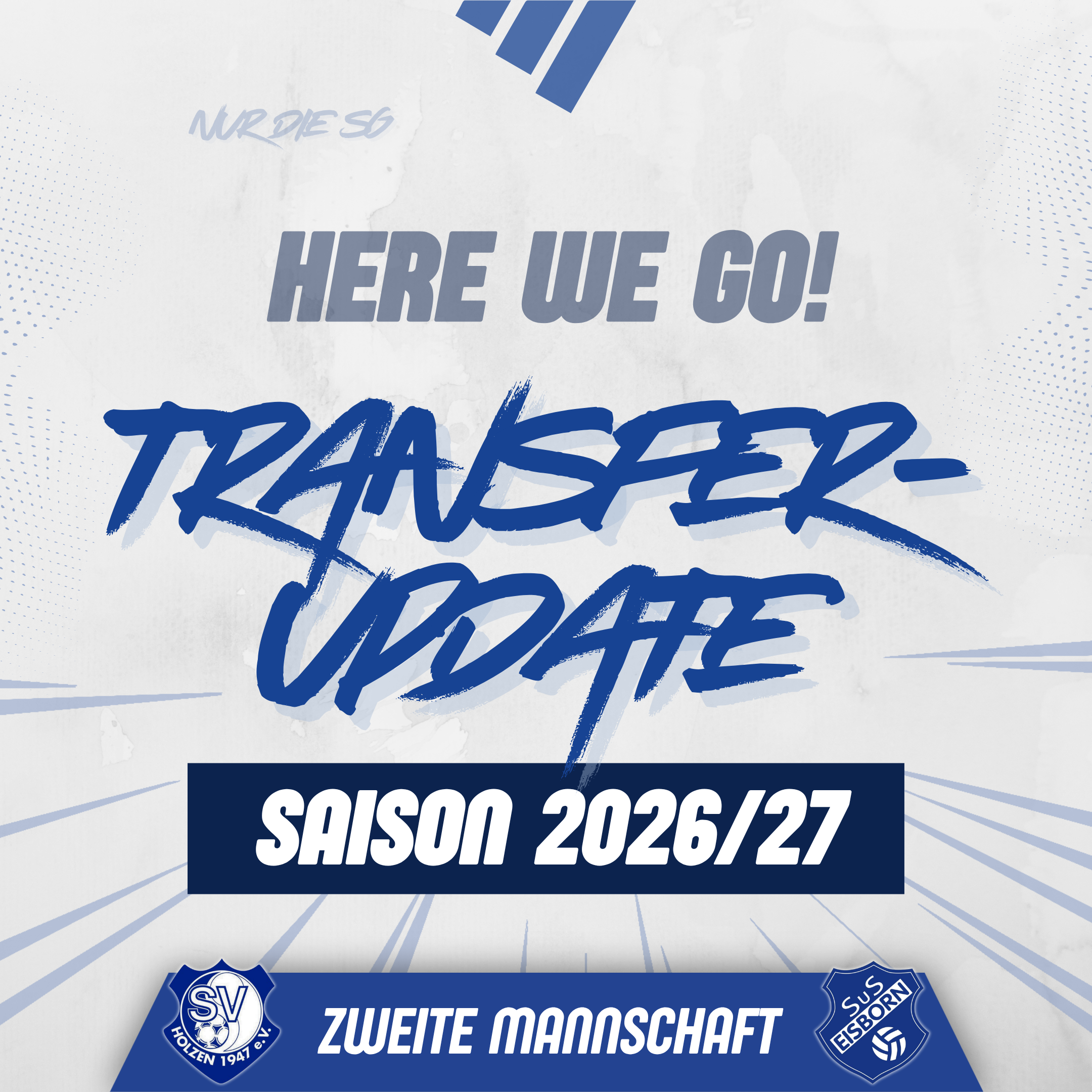 HERE WE GO! Transferupdate Zweite Mannschaft