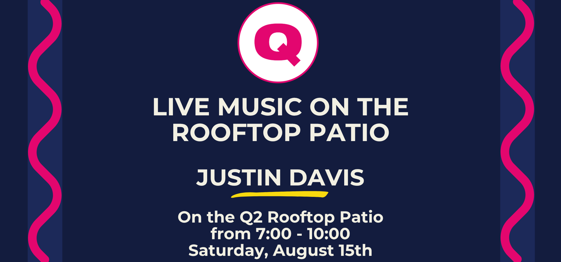 Live entertainment -       justin davis