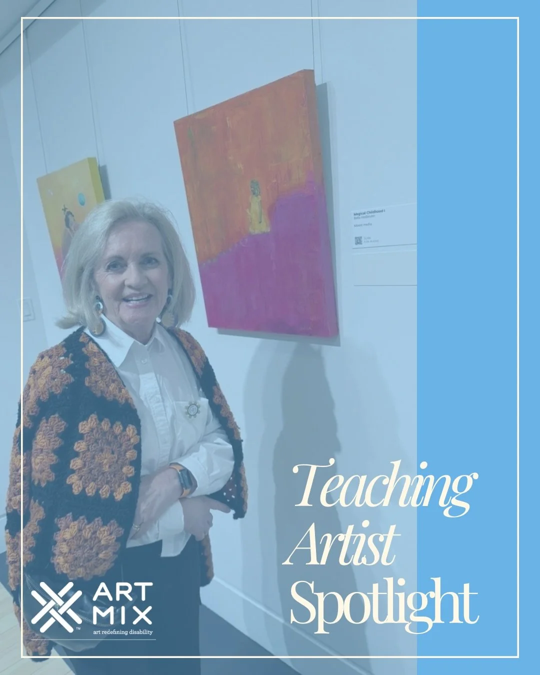 Featured Teaching Artist: Bella! 🧡

Bella has been apart ArtMix for more than 25 years! Bella brings care, creativity, and adaptability into every space she teaches. Once working in sculpture and welding, her practice now centers on mixed media pain
