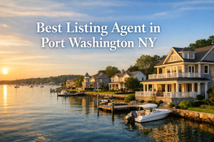 Best Listing Agent in Port Washington NY