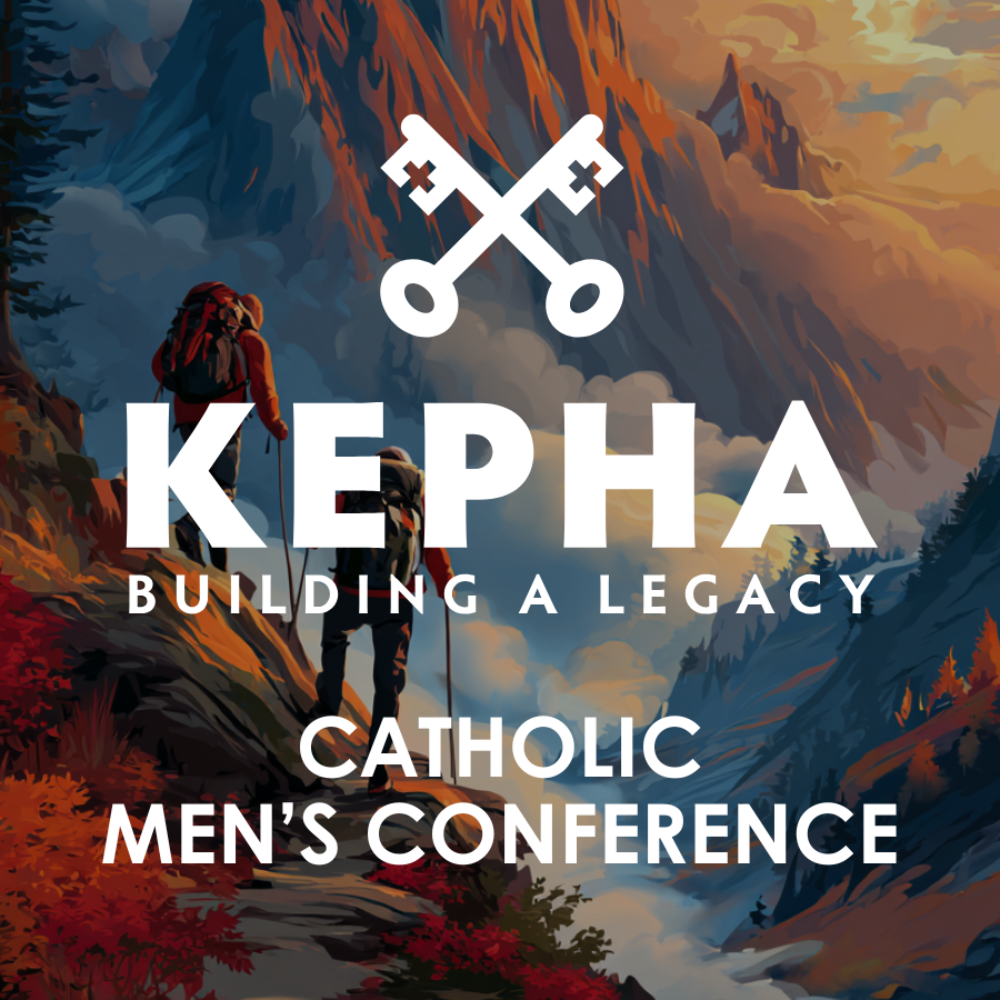 KEPHA Catholic Men’s Conference