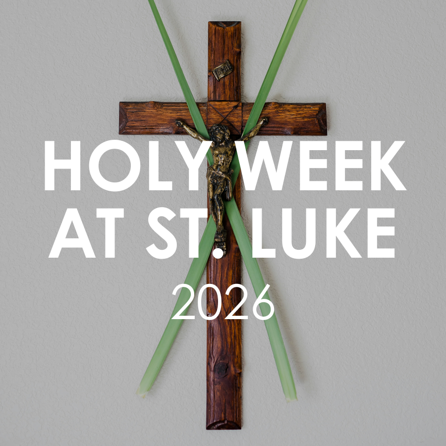 Holy Week at St. Luke