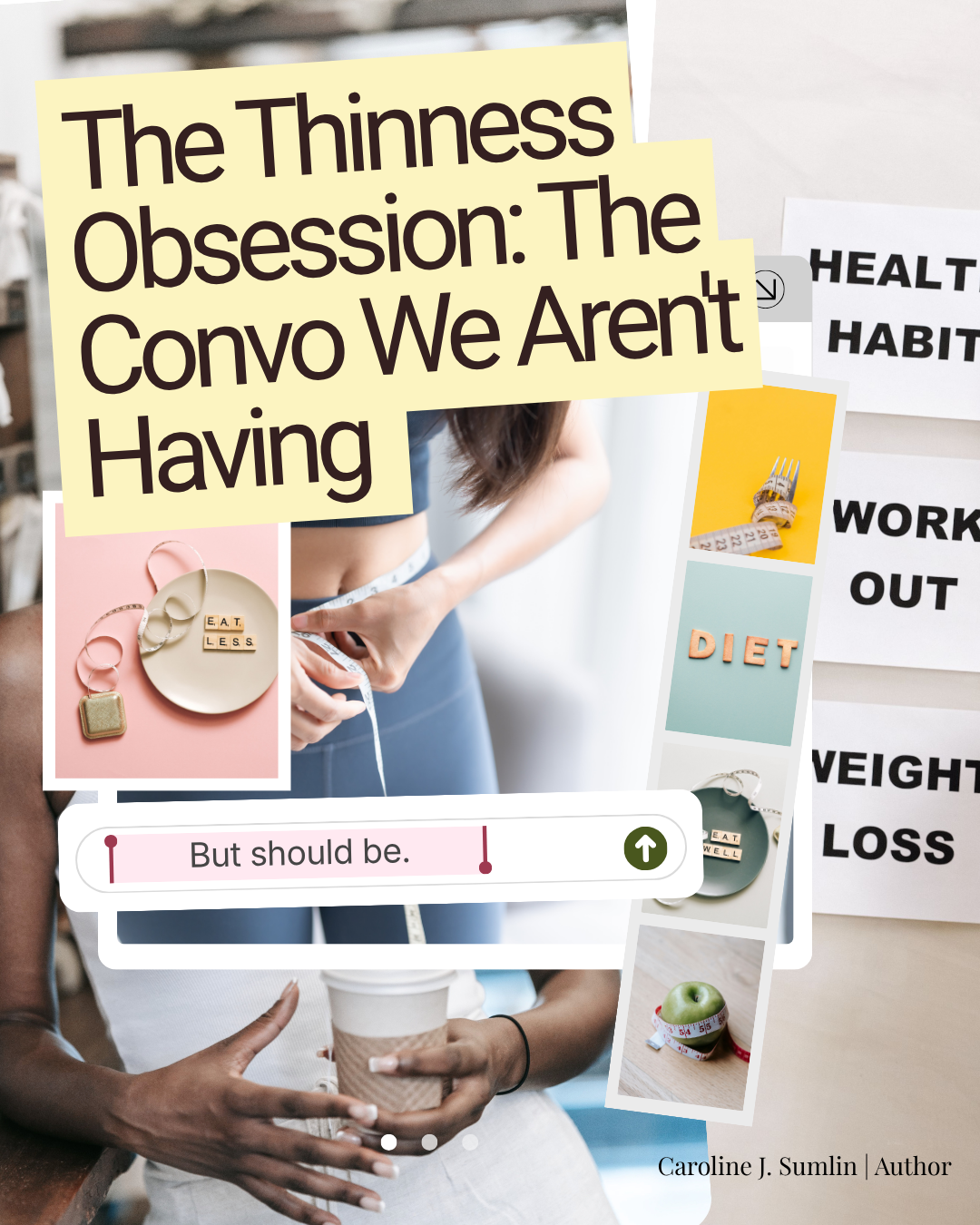 The Thinness Obsession: The Convo We Aren't Having