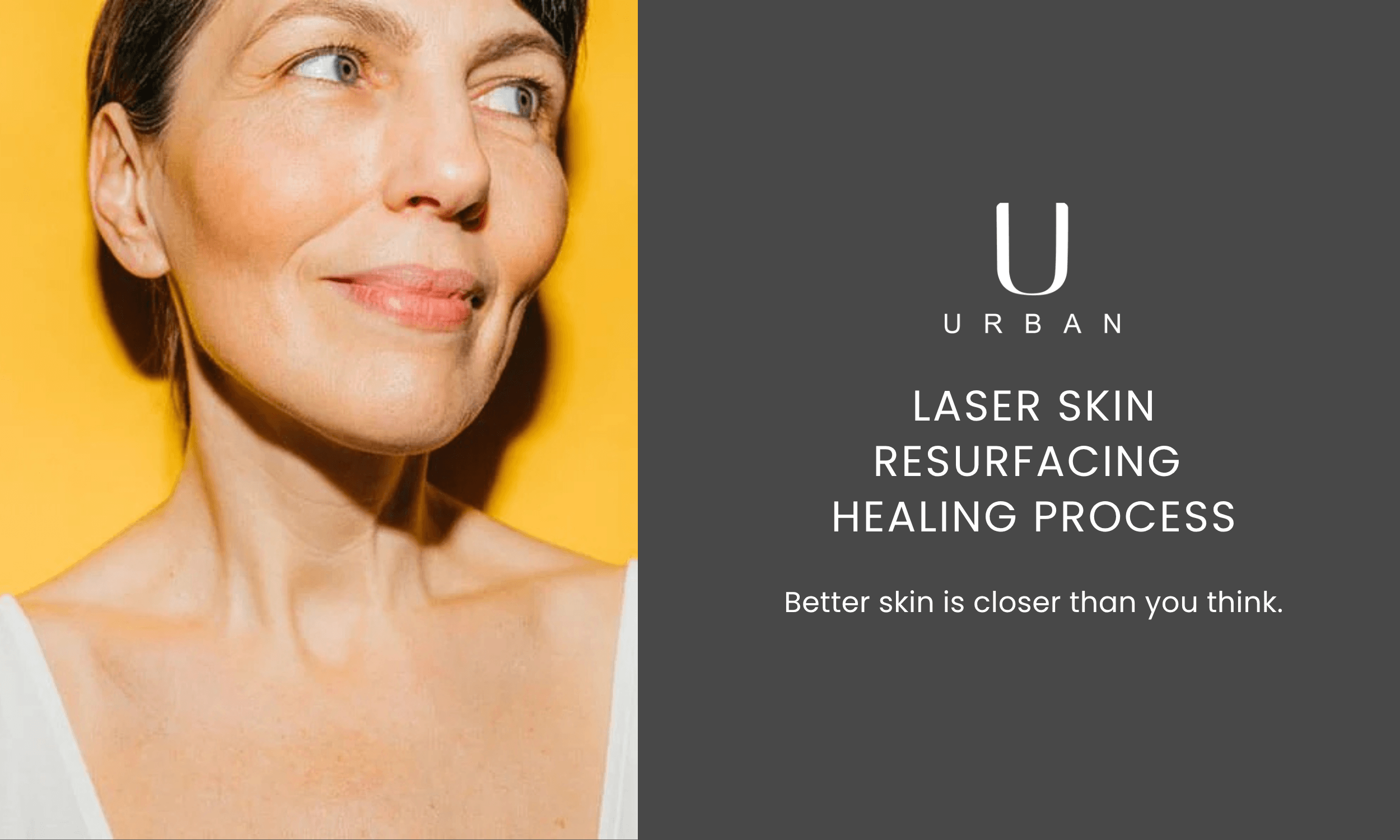 Laser Skin Resurfacing Healing Process in Gilbert, AZ, and Fishersville, VA. Better skin is closer than you think with Urban Aesthetics!