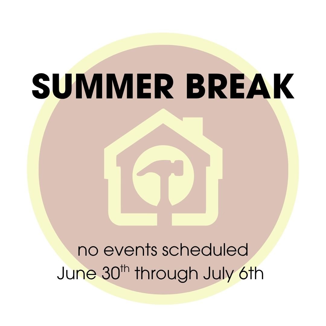Summer Break - no events scheduled