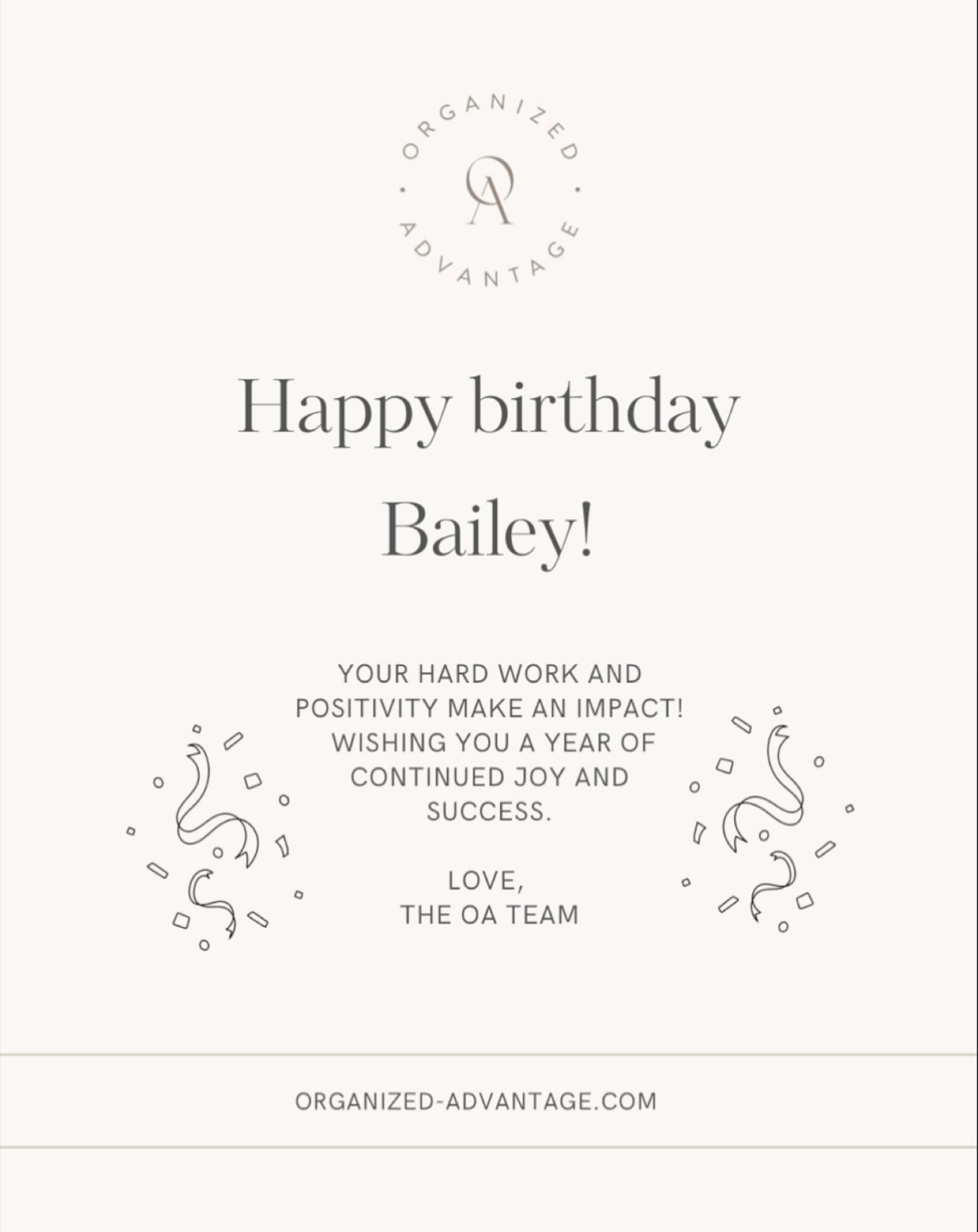 Join us in wishing one of our newest organizers, Bailey, a very happy birthday! We are lucky to have you!
