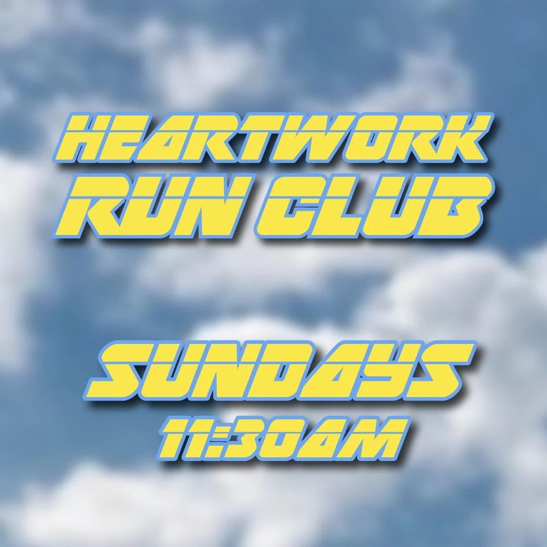 Text overlay on cloudy sky background reads 'Heartwork Run Club Sundays 11:30AM' in bold yellow and blue font.