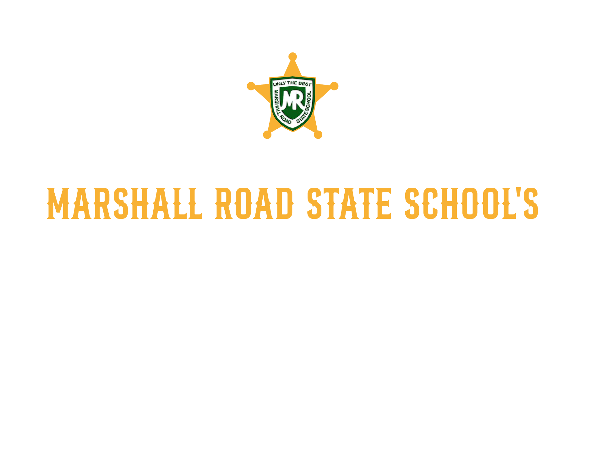 Distressed white writing that reads "Marshall Road State School's Country Fair". Above that is a cowboy hat with a gold sheriffs badge and the Marshall Road logo in t he centre.