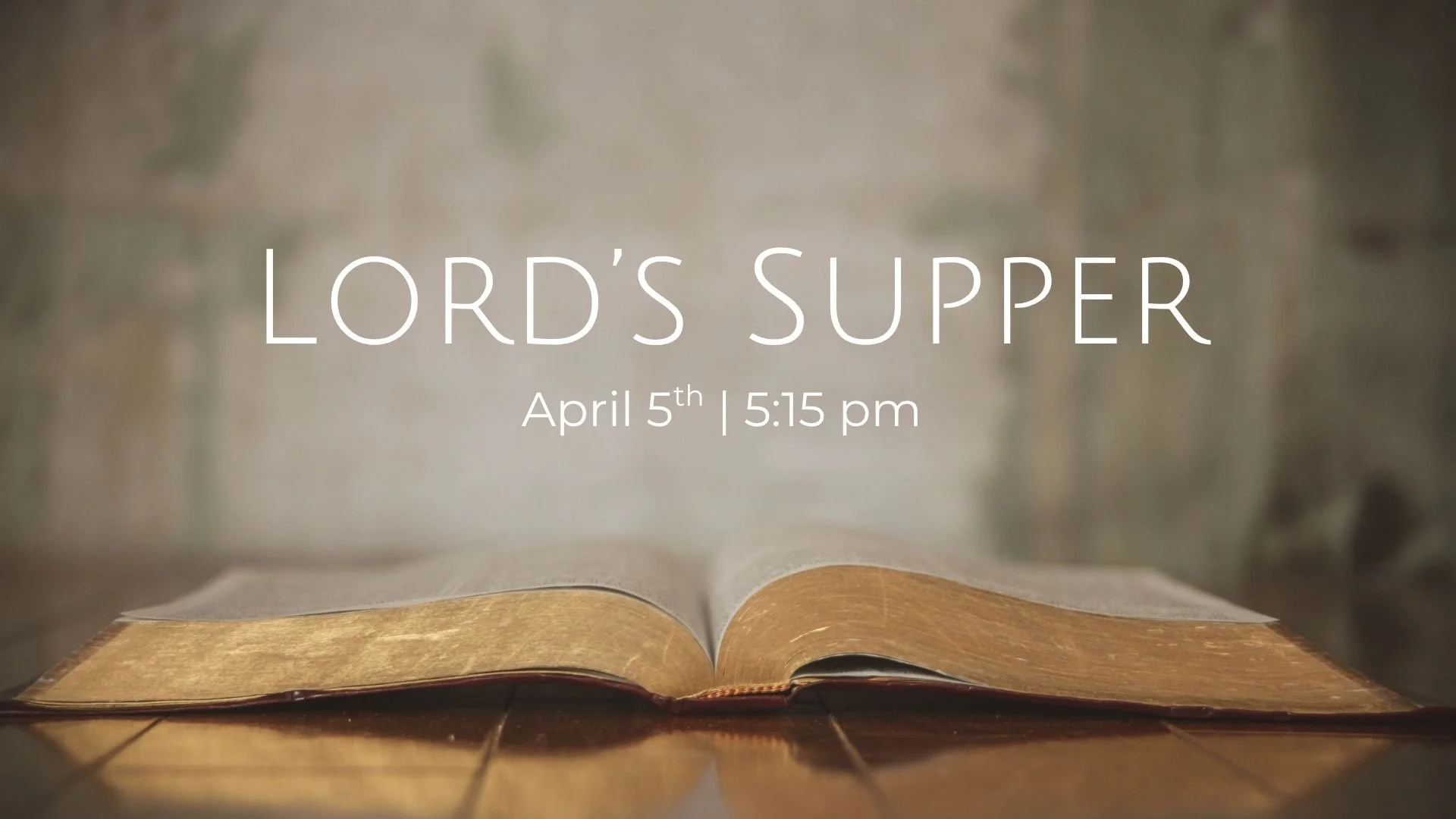 Lord's Supper (members only)