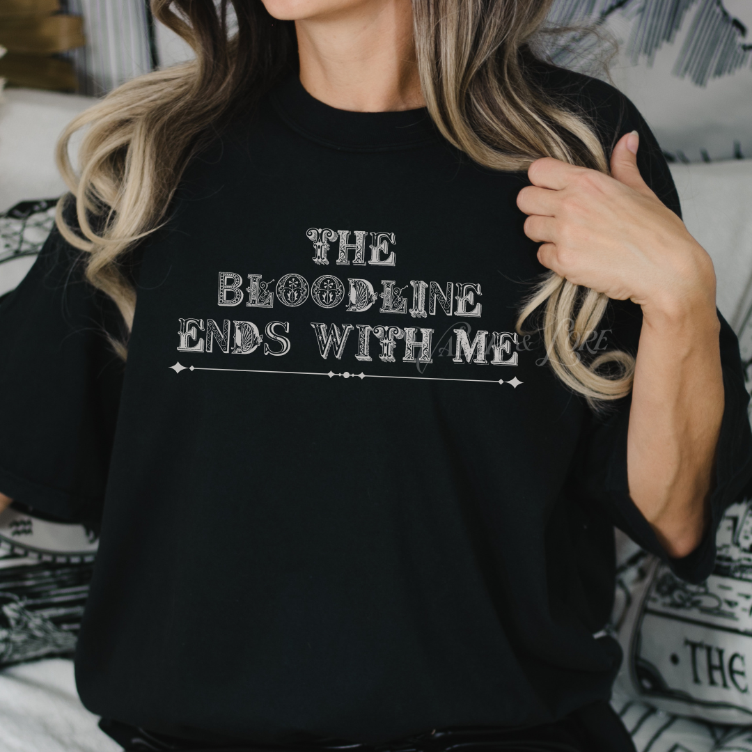 the bloodline ends with me - black tee - valor & lore.png