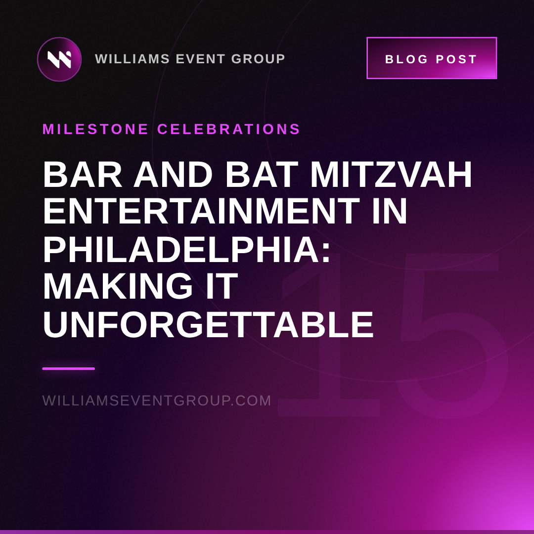 Bar and Bat Mitzvah Entertainment in Philadelphia: Making It Unforgettable