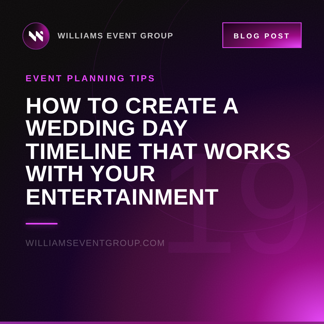 How to Create a Wedding Day Timeline That Works with Your Entertainment