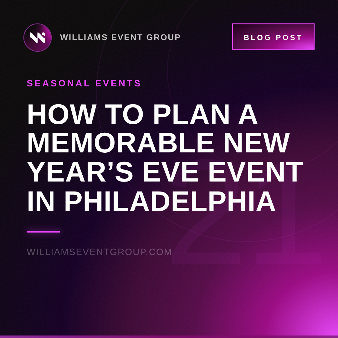 How to Plan a Memorable New Year's Eve Event in Philadelphia