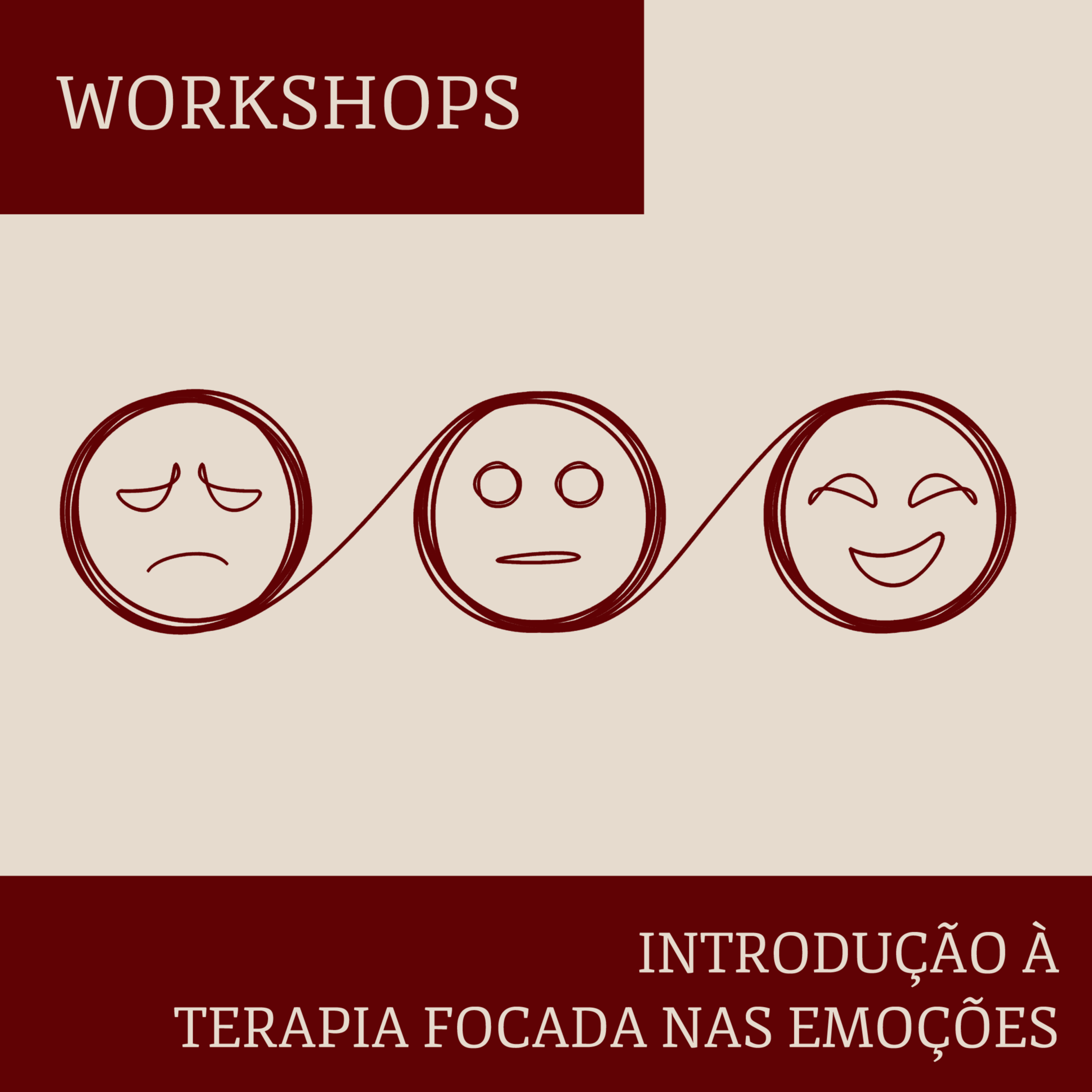 WORKSHOP | Introdução à Terapia Focada nas Emoções