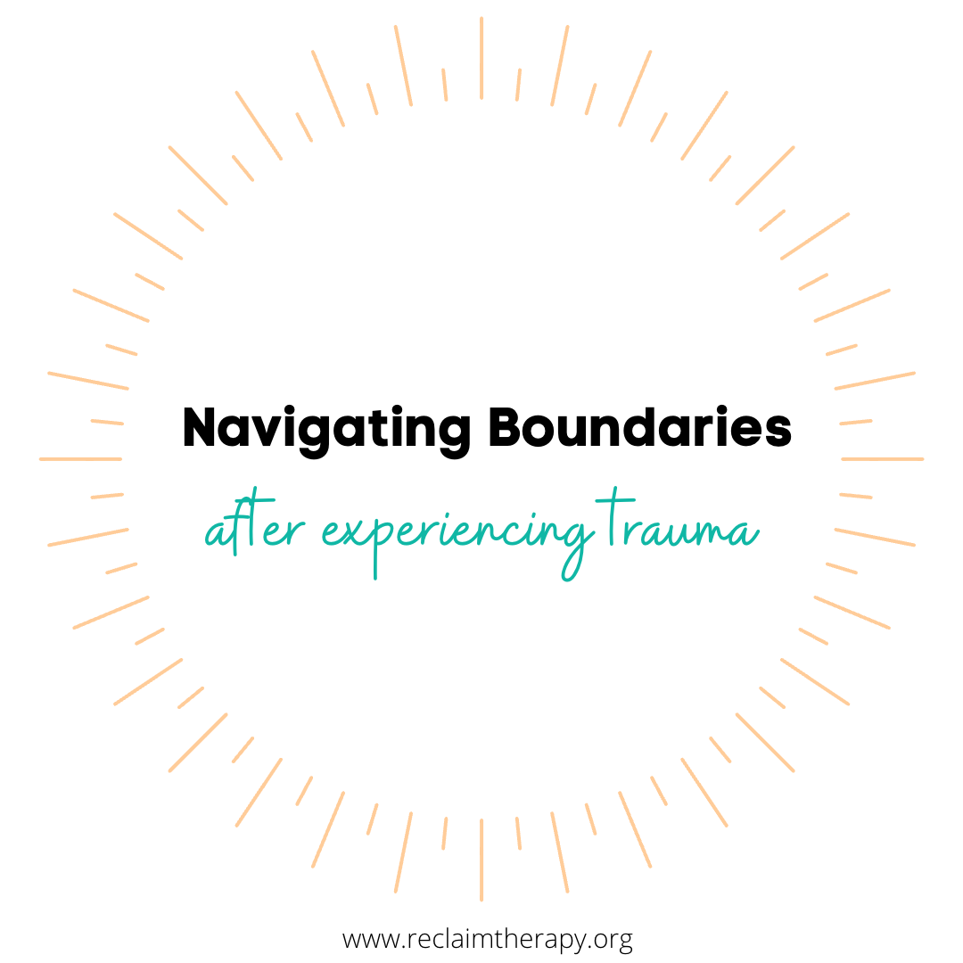 Navigating Boundaries After Trauma: Trauma Therapy Near Me
