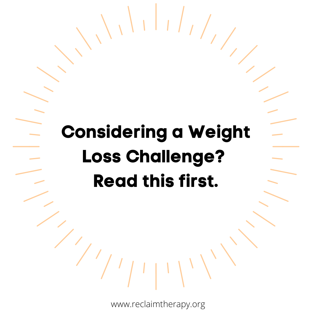 Considering a Weight Loss Challenge? Read this first.