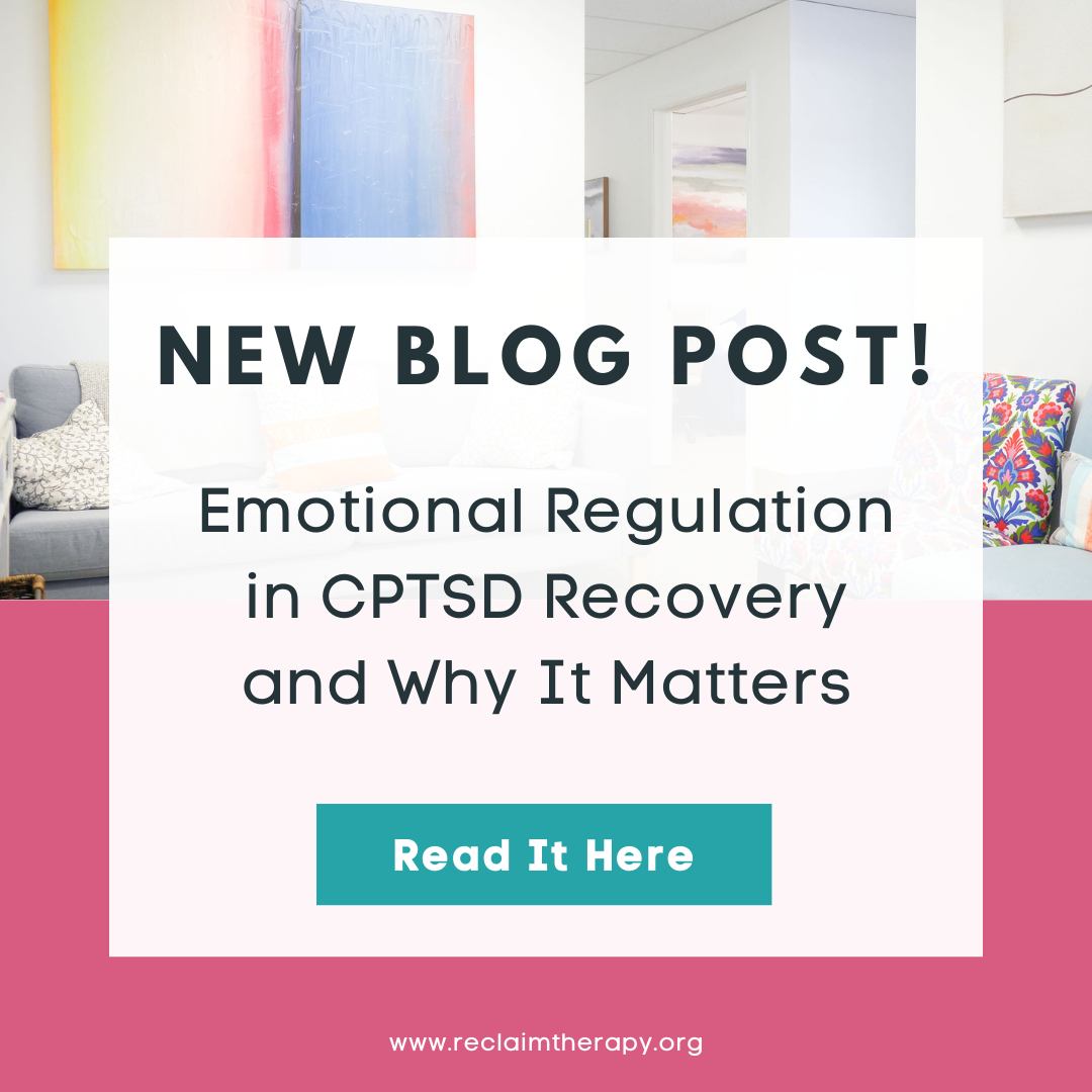 Emotional Regulation in CPTSD Recovery and Why It Matters