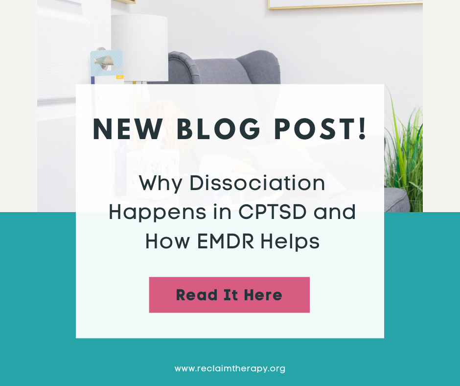 Why Dissociation Happens in CPTSD and How EMDR Helps