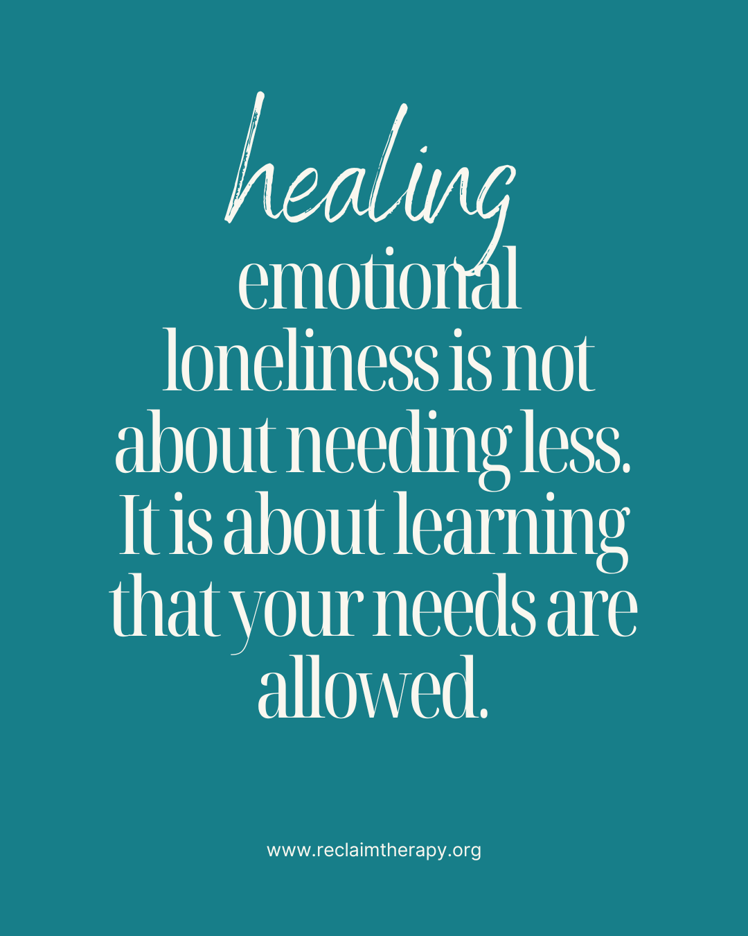 Healing emotional loneliness is not about needing less. It is about learning that your needs are allowed.