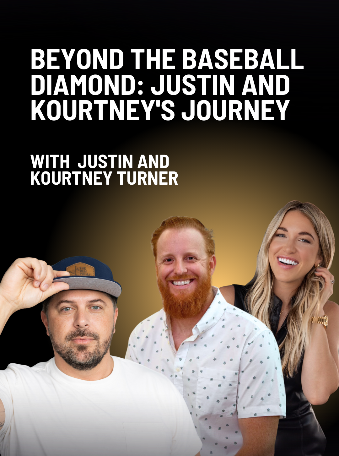 beyond the baseball diamond - justin and kourtney’s