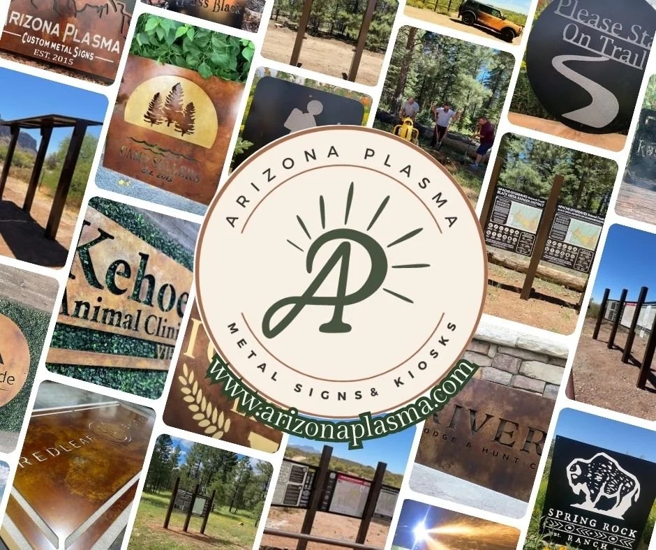 Collage of various metal signs and kiosks, with a central logo of Arizona Plasma for custom metal signs and kiosks, including outdoor town signs, trail markers, and informational displays.