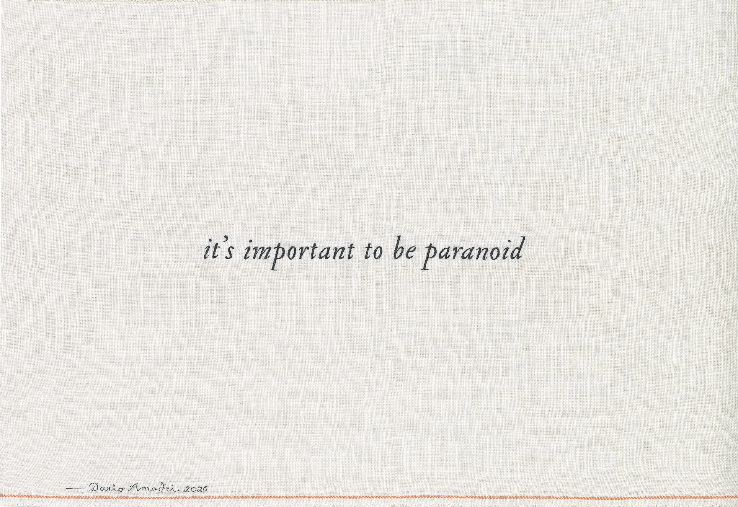  it’s important to be paranoid  —Dario Amodei, 2026 , 2026. Silk thread on linen, 11×18 inches.