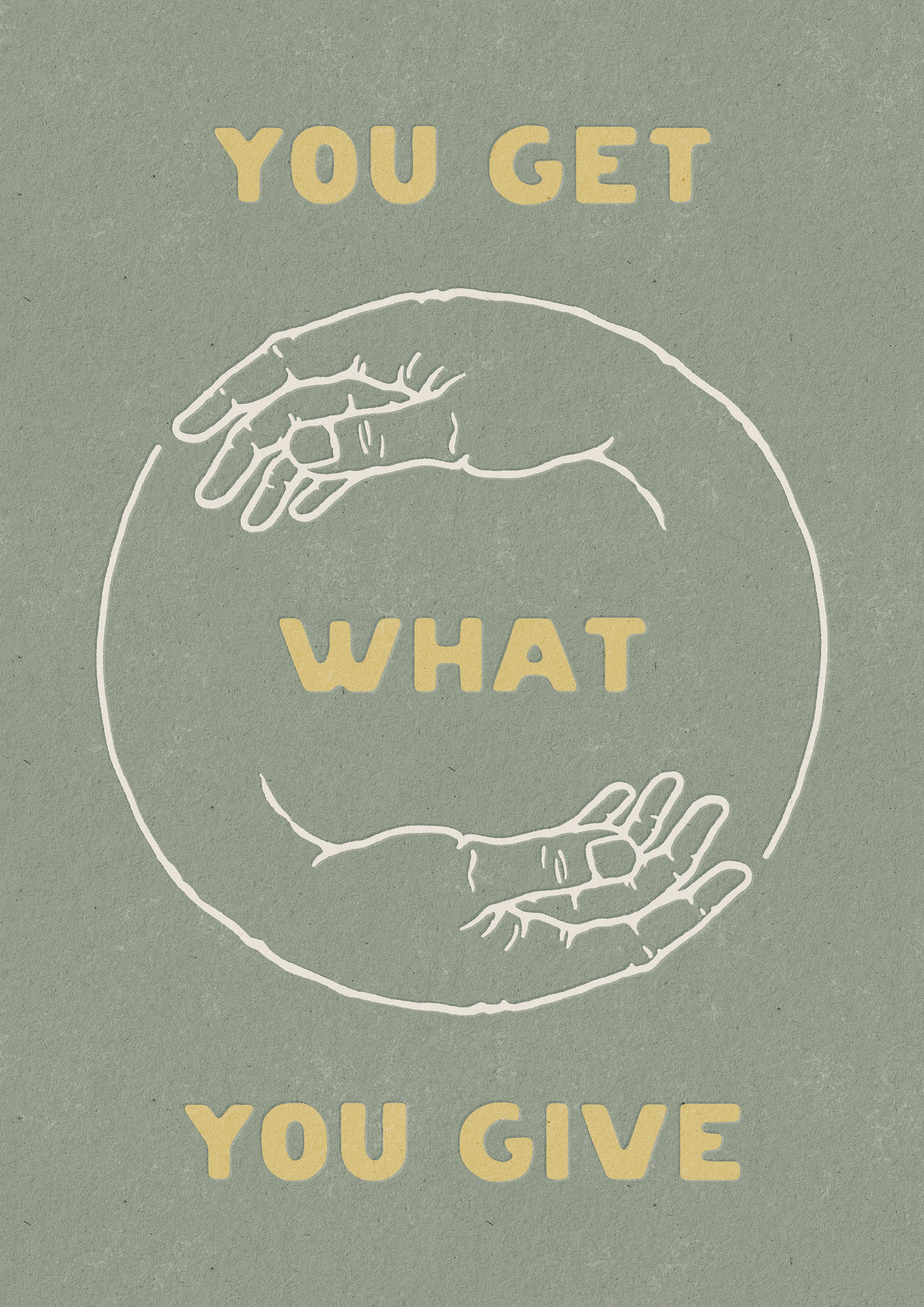 PRINTS_ARTICLE_354_YOU_GET_WHAT_YOU_GIVE_5.jpg