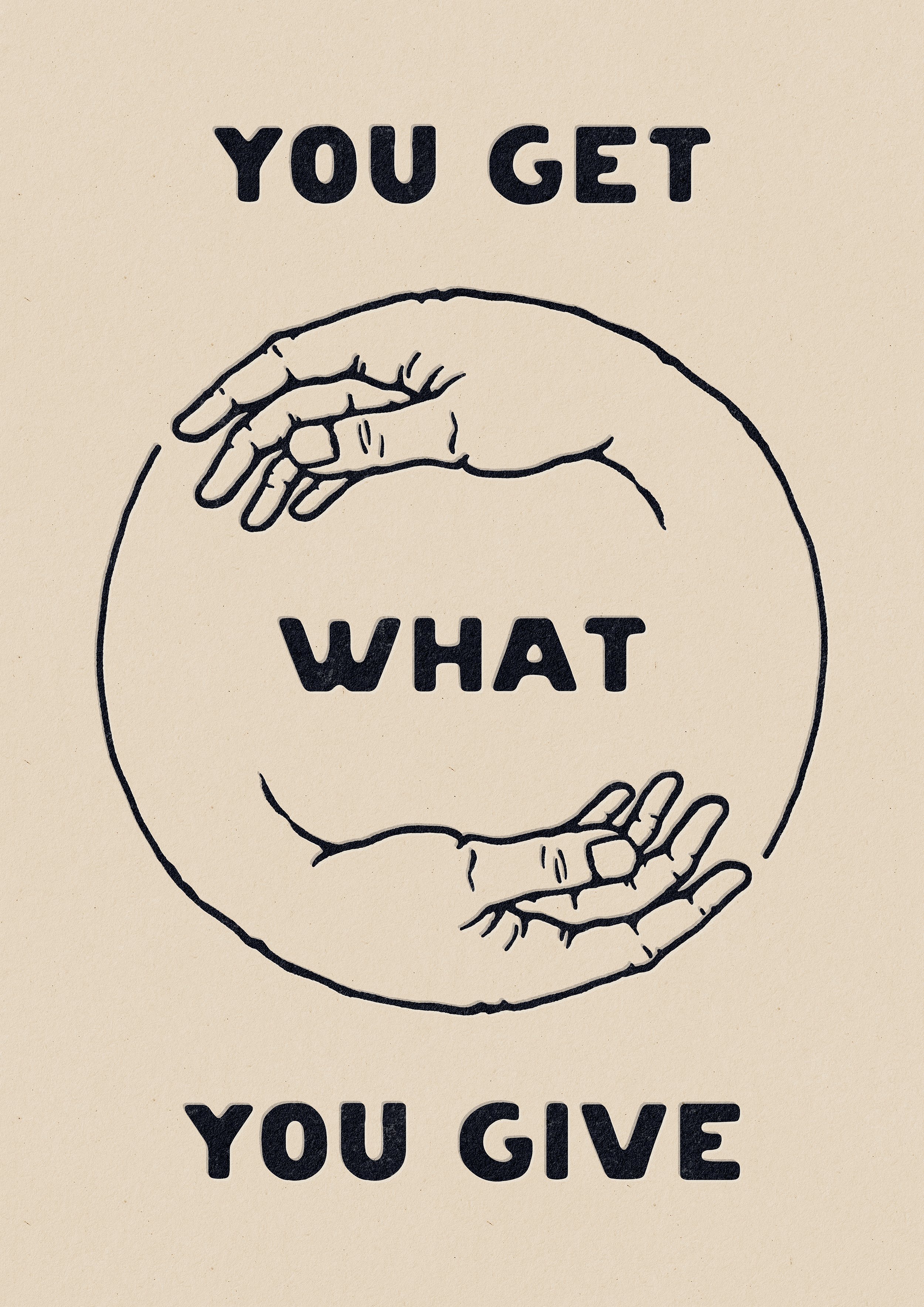 PRINTS_ARTICLE_354_YOU_GET_WHAT_YOU_GIVE_3.jpg