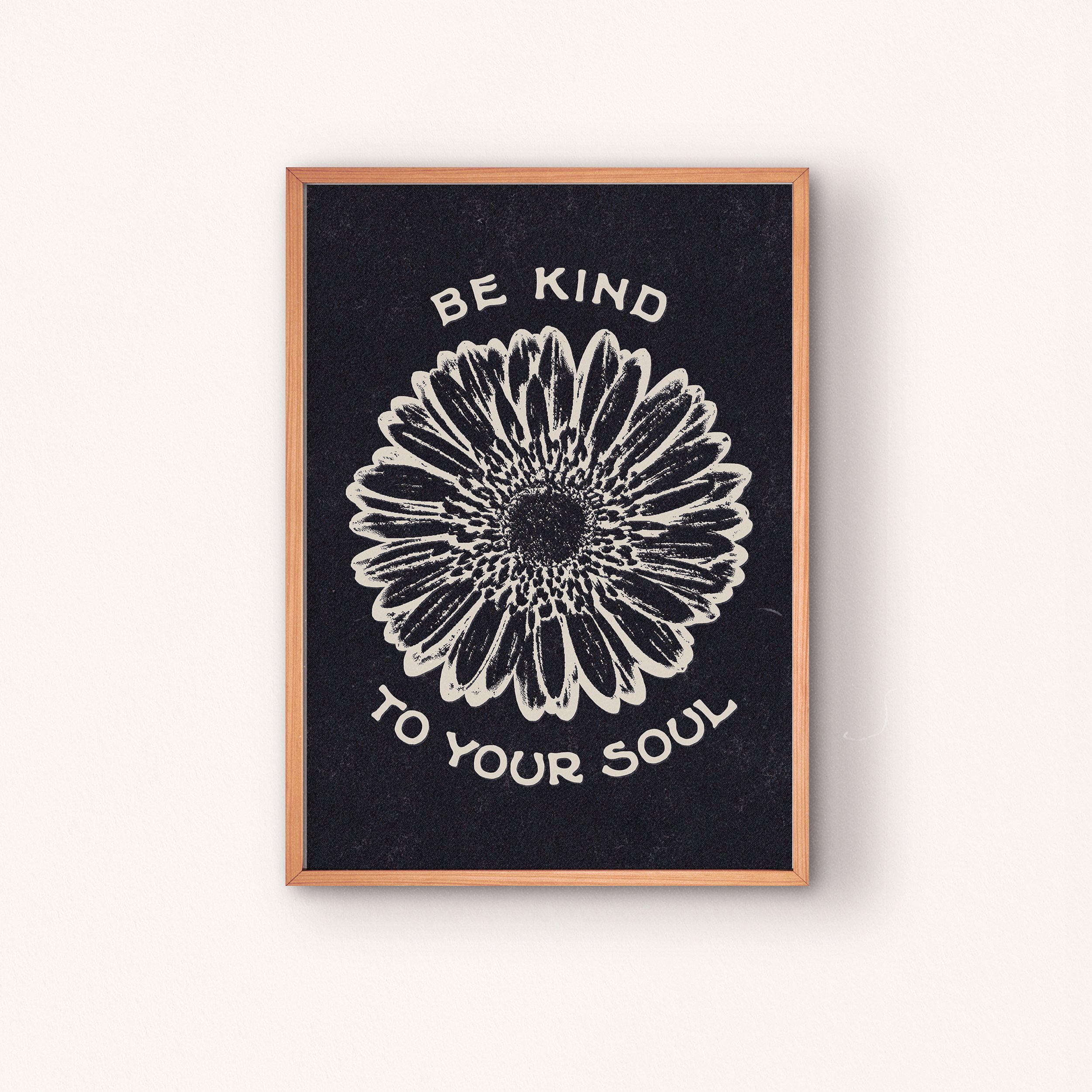 PRINTS_ARTICLE_427_BE_KIND_TO_YOUR_SOUL_6.jpg