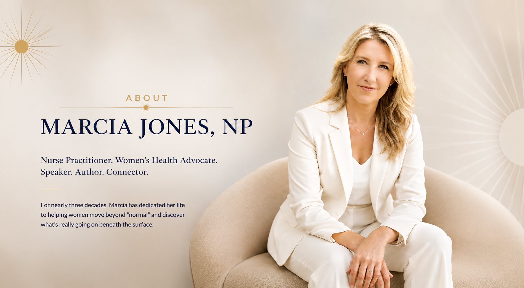 Professional woman in white blazer and pants sitting on beige curved chair, with text about Marcia Jones, NP, a nurse practitioner, women's health advocate, speaker, author, and connector, on a light, neutral background with sunburst designs.