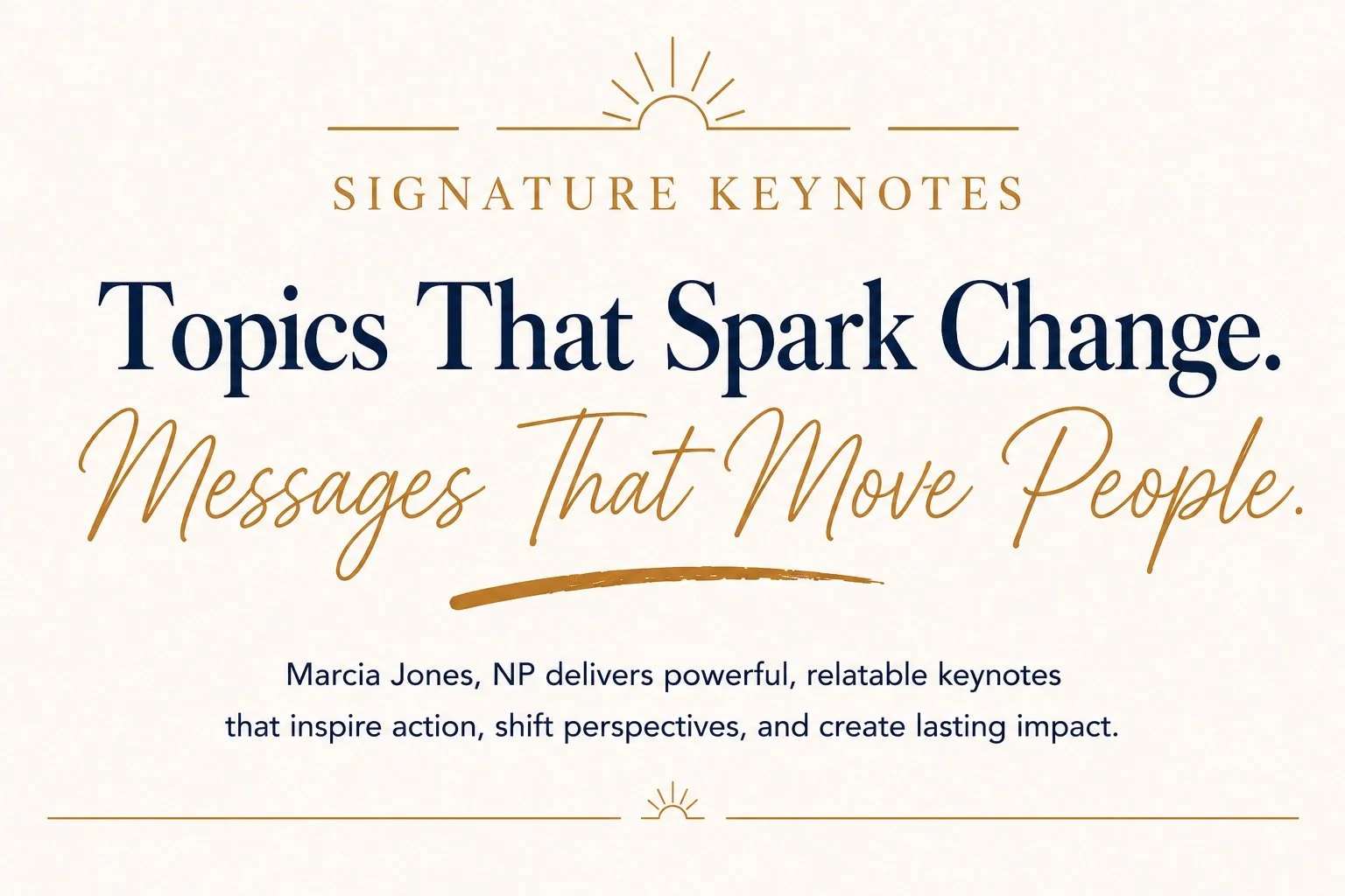 Marcia Jones, NP delivers women’s health keynotes and powerful presentations designed to inspire action, shift perspectives and create lasting change.