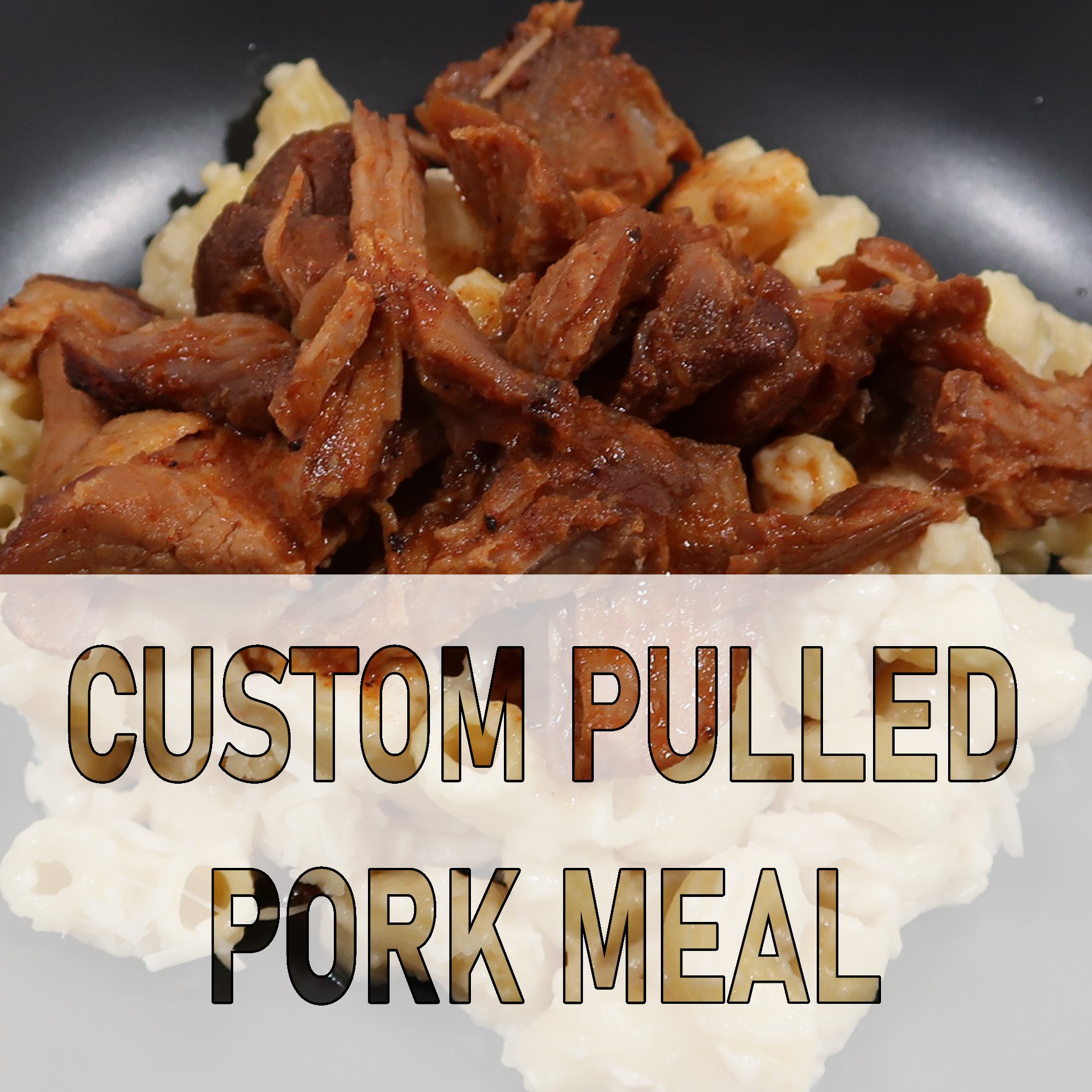 Custom Pulled Pork Meal.jpg