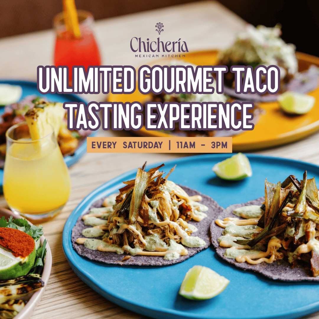 Unlimited taco experience at chicheria