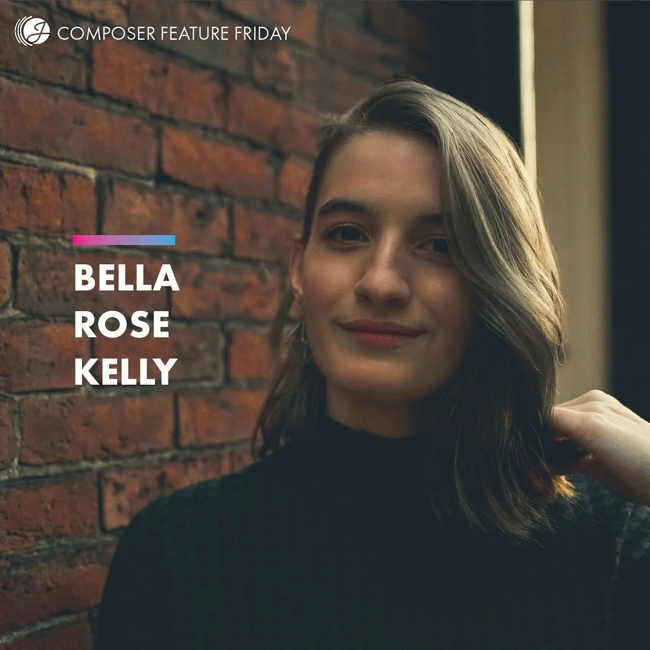 Composer Feature: Bella Rose Kelly