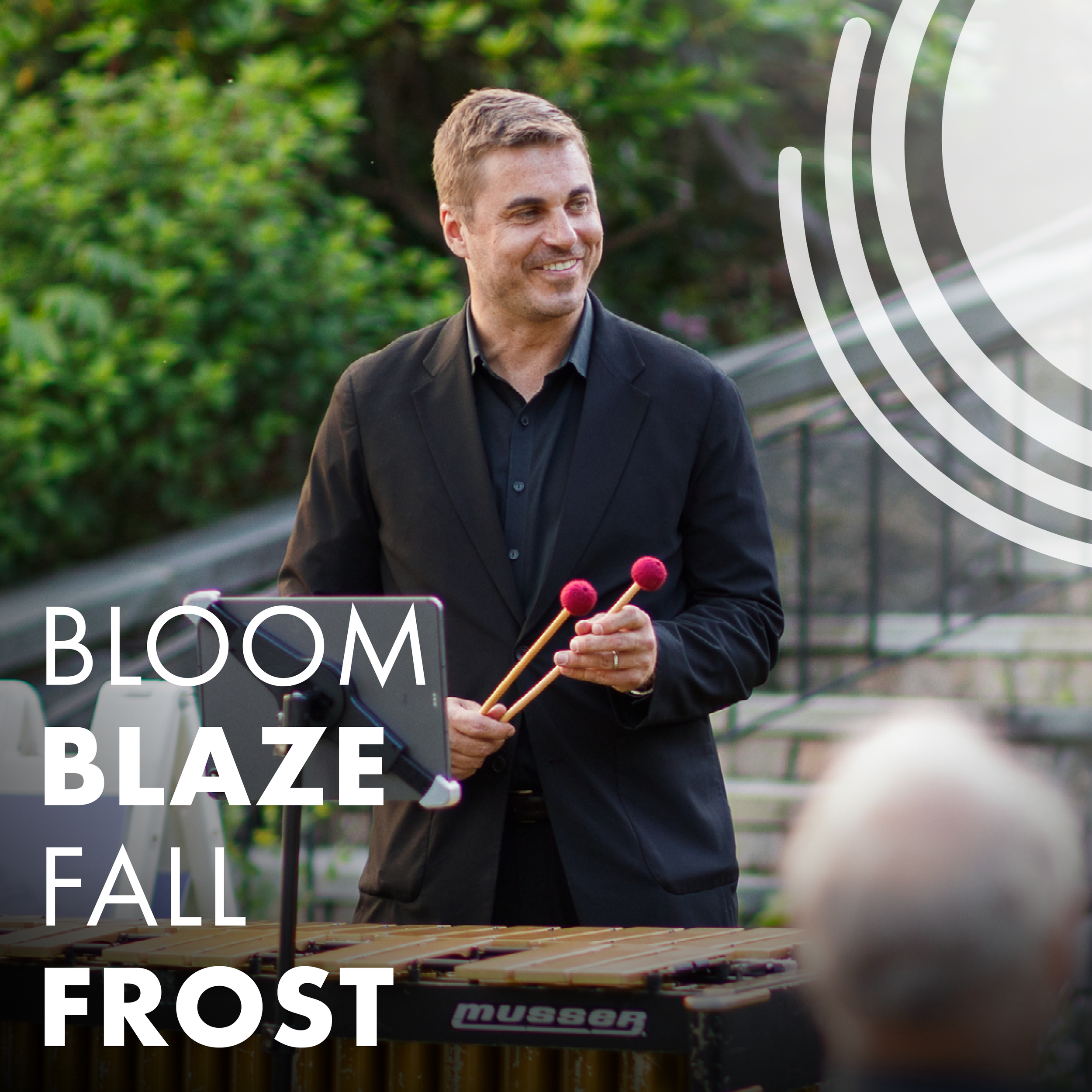 Bloom, Blaze, Fall, Frost