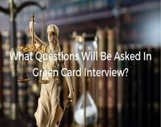 What Questions Ask In The Green Card USCIS Interview