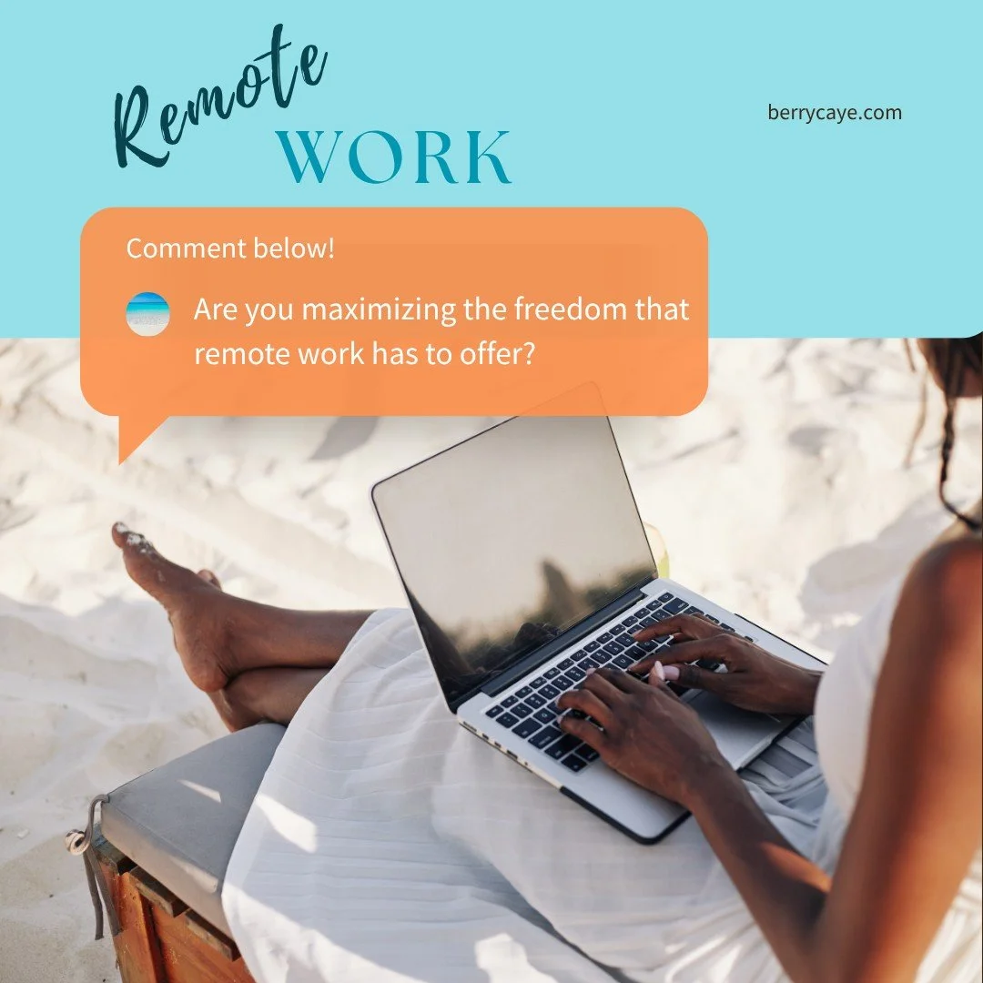 At Berry Caye, we&rsquo;re inspired by your journeys and the freedom you&rsquo;ve created through remote work. Whether you're working from a seaside caf&eacute;, a jungle lodge, or on a mountain-top cafe, we want to hear from you!

Share your tips! F
