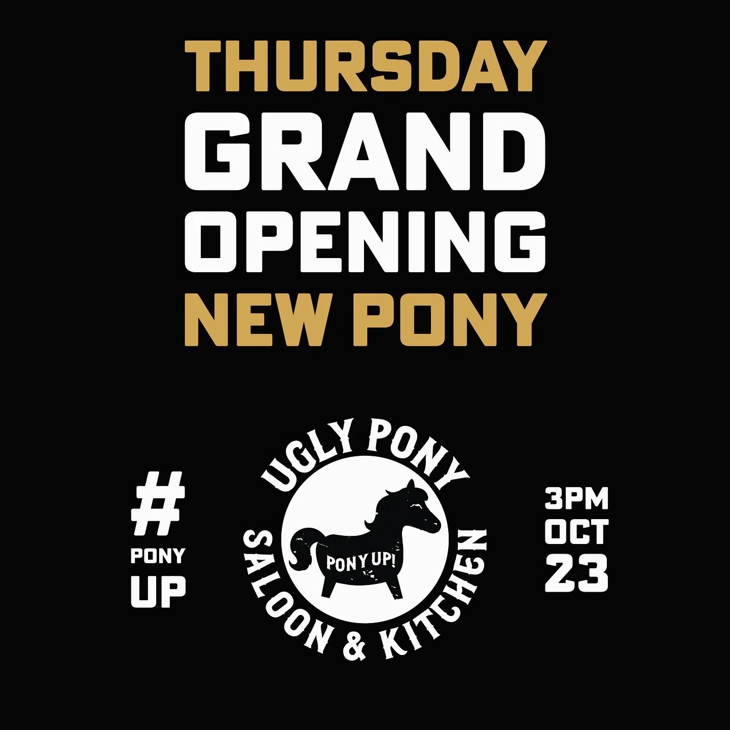 Grand Opening Thursday October 23 at 3pm #PonyUp