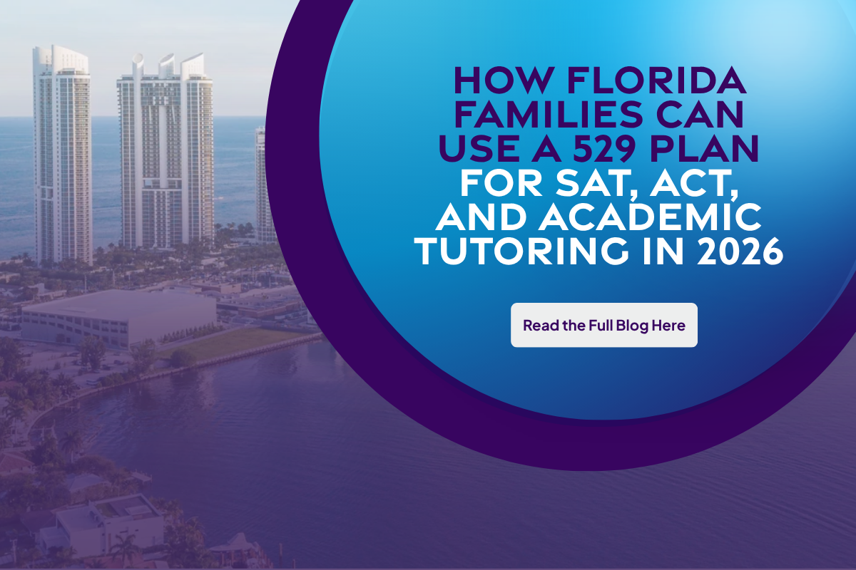 How Florida Families Can Use a 529 Plan for SAT, ACT, and Academic Tutoring in 2026