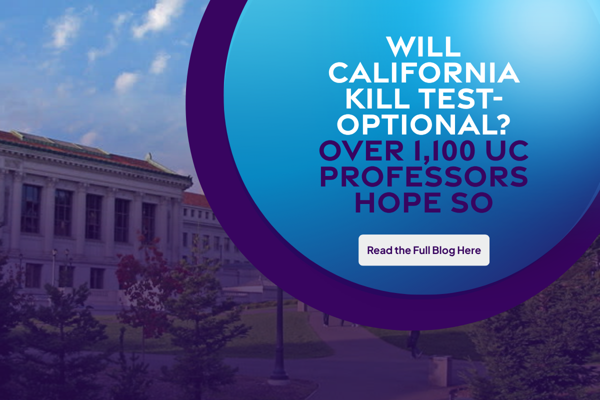 Will California Kill Test-Optional? Over 1,100 UC Professors Hope So