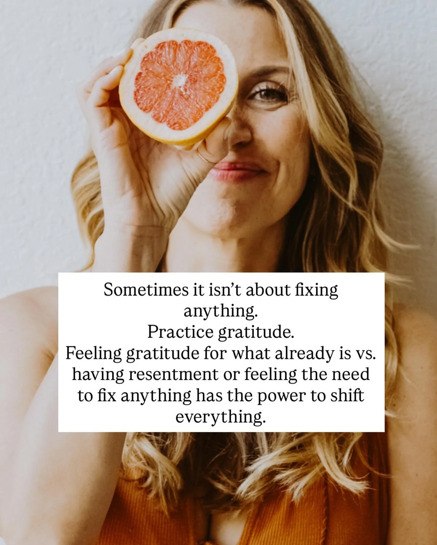 On your quest to be better don&rsquo;t forget even personal growth can become an addiction, a distraction. 

Learning to be truly aware and present always comes back to gratitude for what is. 

I know this might contradict the work I do- to tell you 