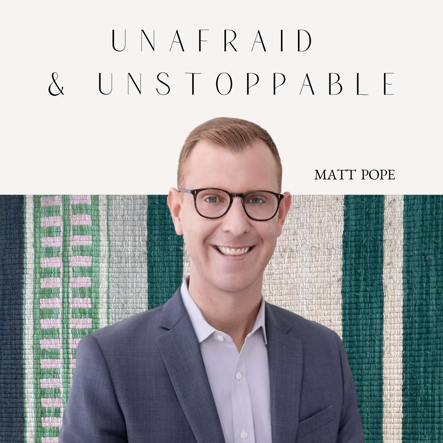Unafraid and Unstoppable episode artwork