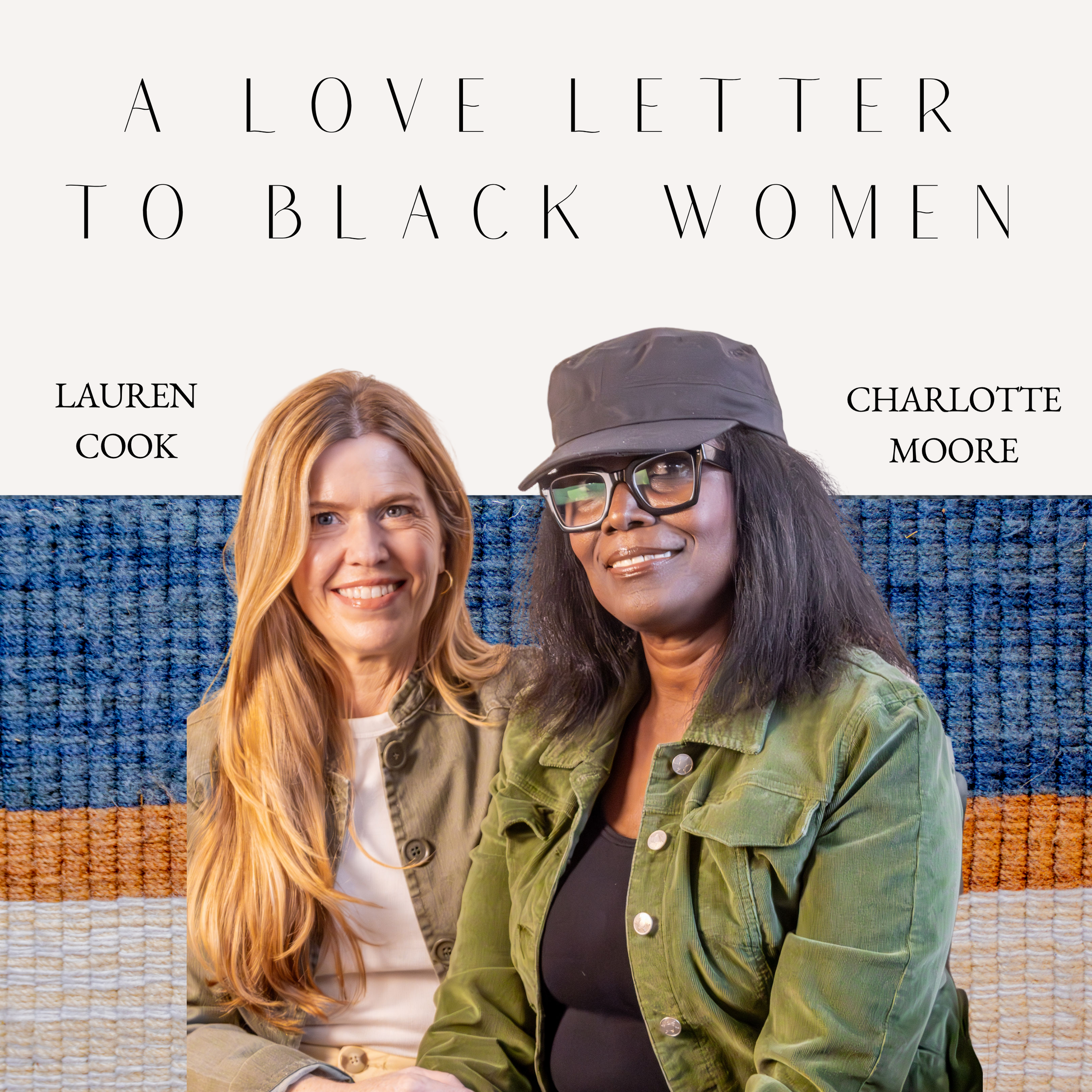 Ep. 19: A Love Letter to Black Women