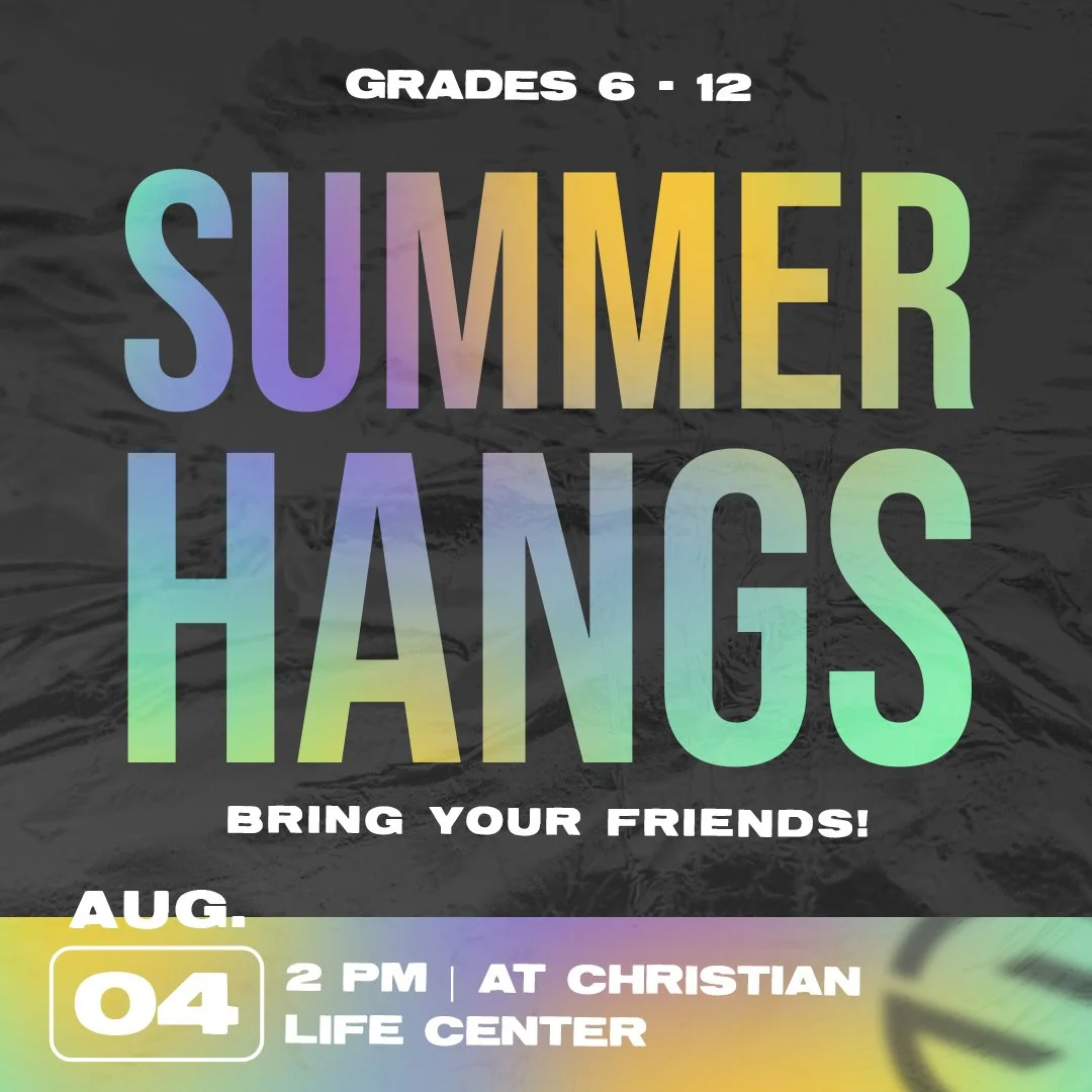 Summer Hang, August 4, 2 pm, at Christian Life Center