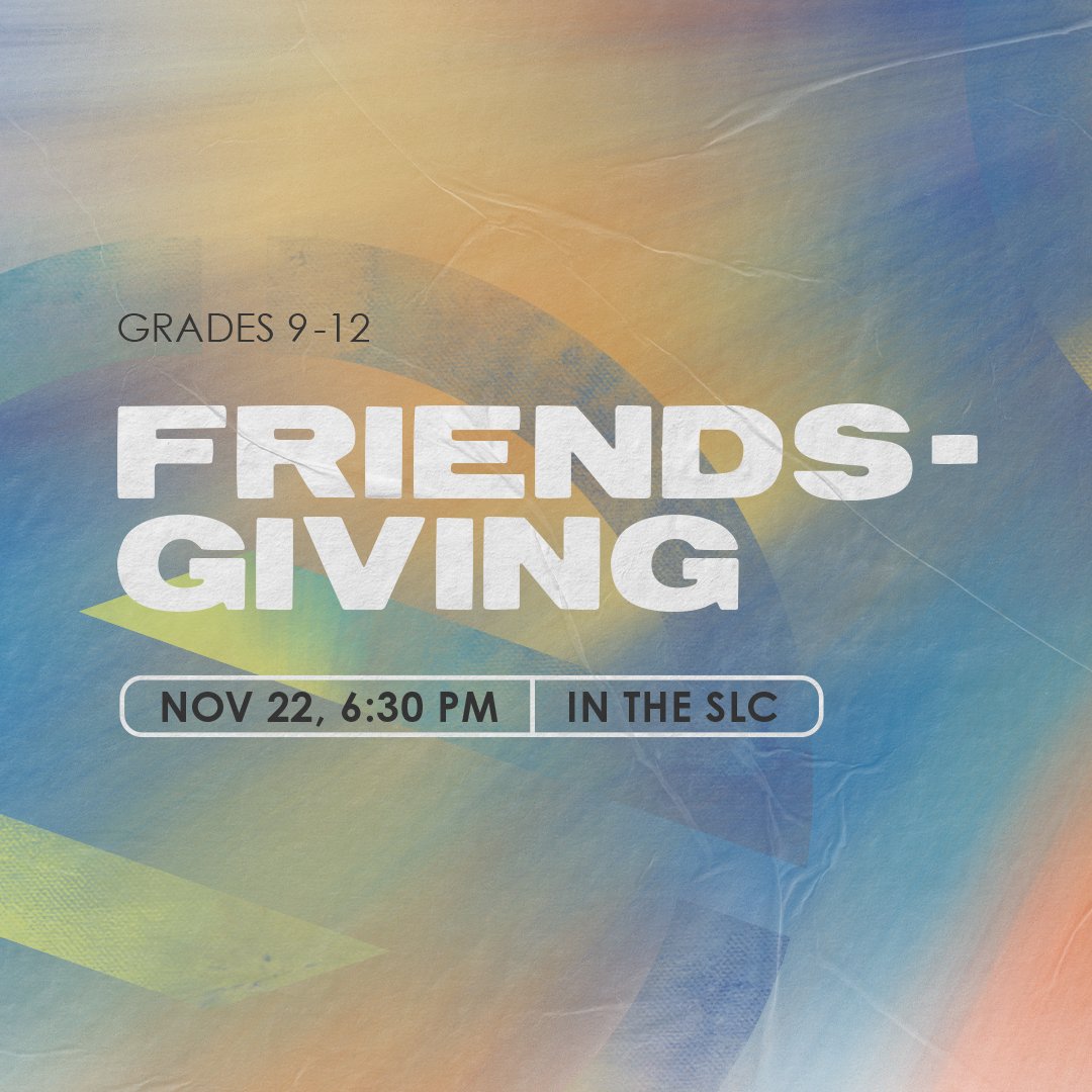 High School Friendsgiving