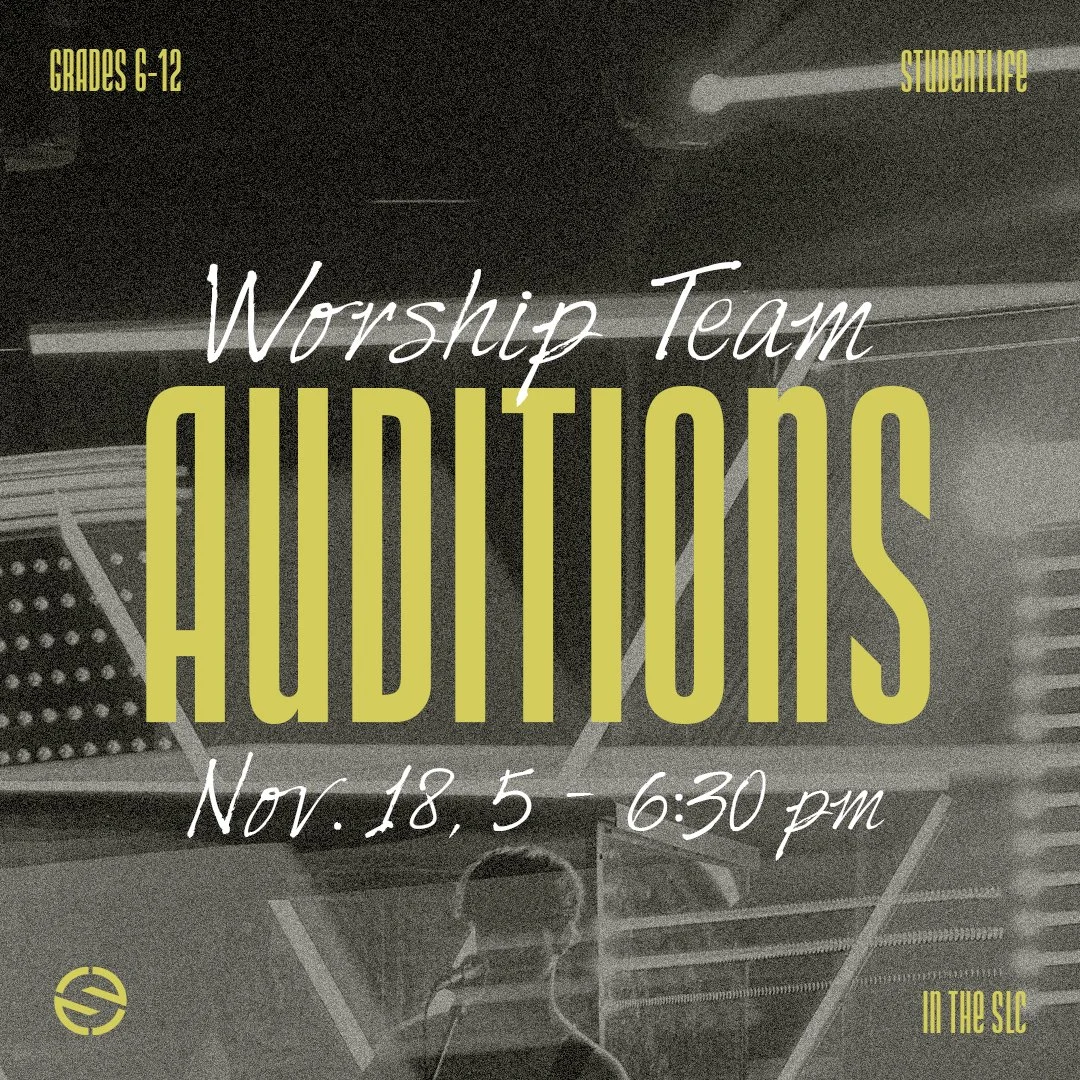 Student Life Worship Team Auditions