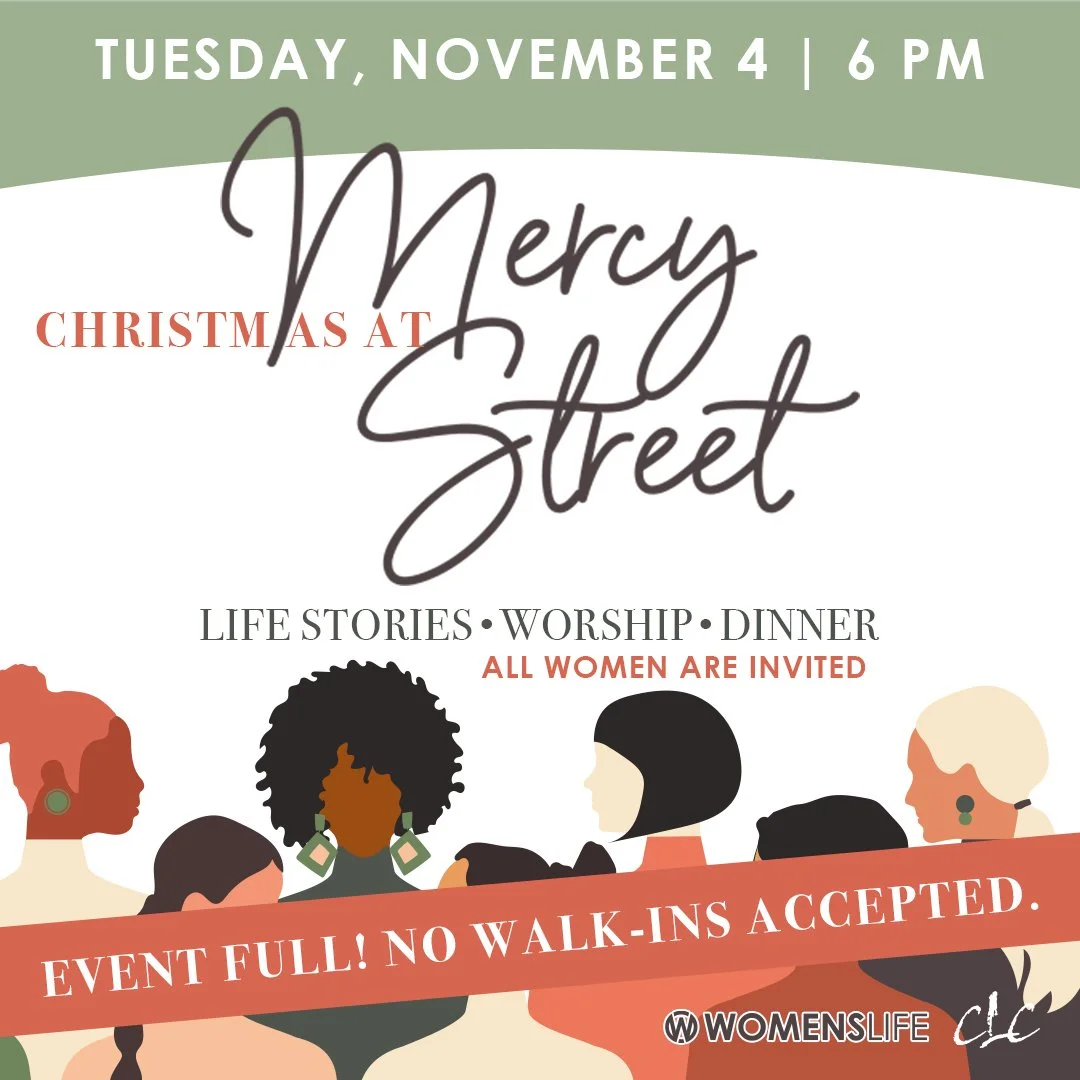 Mercy Street Women's Event. Event full. No walk-ins accepted.