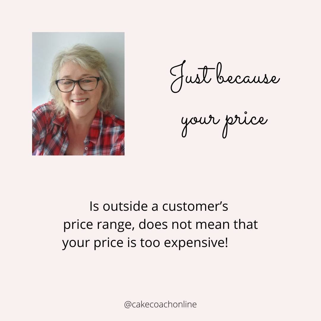 There seems to be a common theme amongst our home bakers. And that is assuming that because a customer is critical of a price - this means that they MUST be overcharging. And it immediately puts them into a panic and they go about feeling underconfid