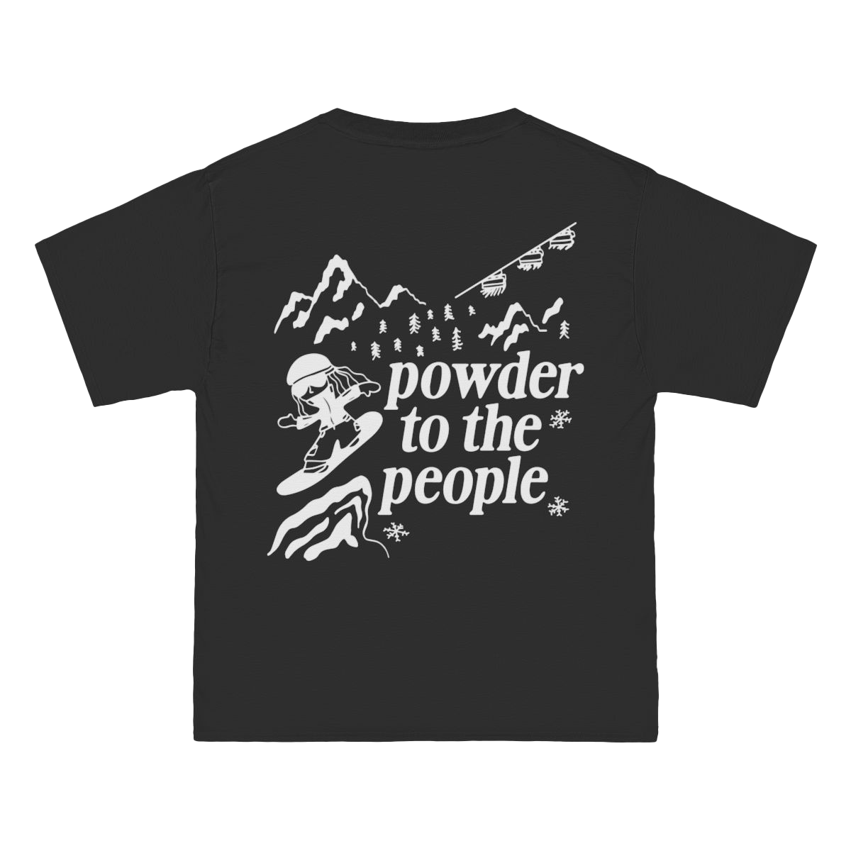 Powder to the People Tee